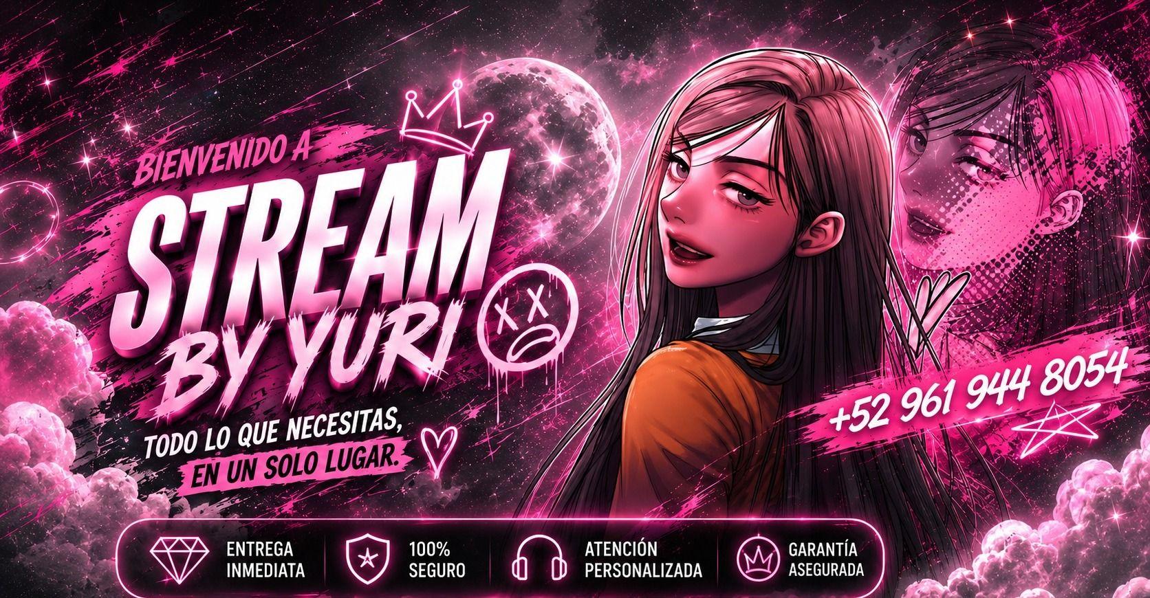Bienvenido a Stream by Yuri. Todo lo que necesitas, en un solo lugar. Entrega inmediata, 100% seguro, atención personalizada, garantía asegurada. Contacto +52 961 944 8054